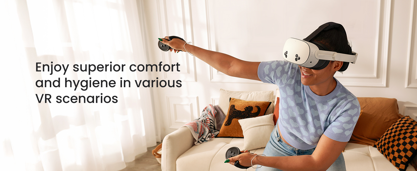 Enjoy superior comfort and hygiene in various VR scenarios