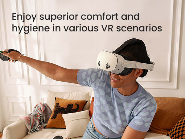 Enjoy superior comfort and hygiene in various VR scenarios