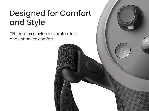 Designed for Comfort and Style  TPU buckles provide a seamless look and enhanced comfort