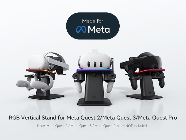 Made for Meta  RGB Vertical Stand for Meta Quest 2/Meta Quest 3/Meta Quest Pro  Note: Meta Quest 2 / Meta Quest 3 / Meta Quest Pro are NOT included