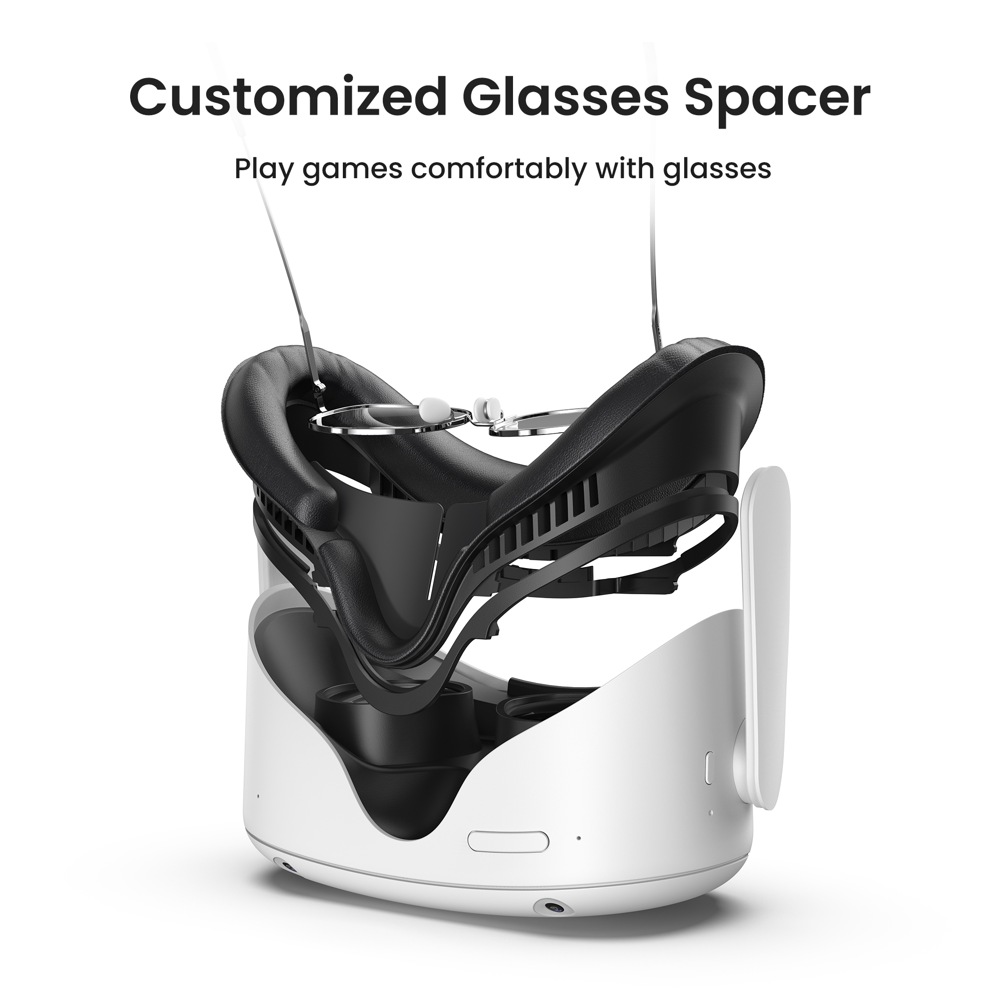 Customized Glasses Spacer  Play games comfortably with glasses
