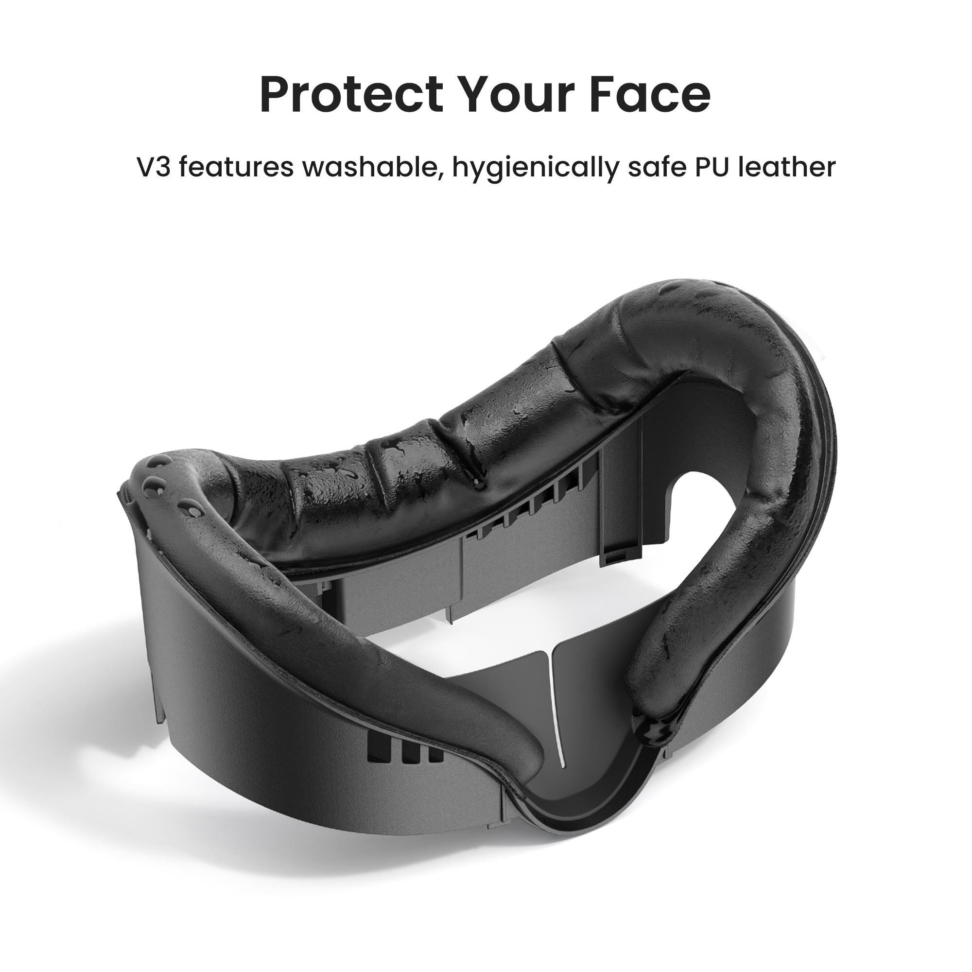 Protect Your Face  V3 features washable, hygienically safe PU leather